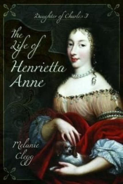 Life of Henrietta Anne