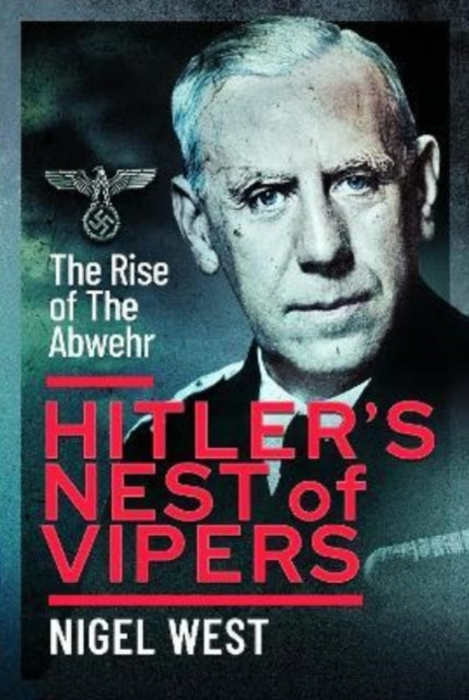 Hitler's Nest of Vipers