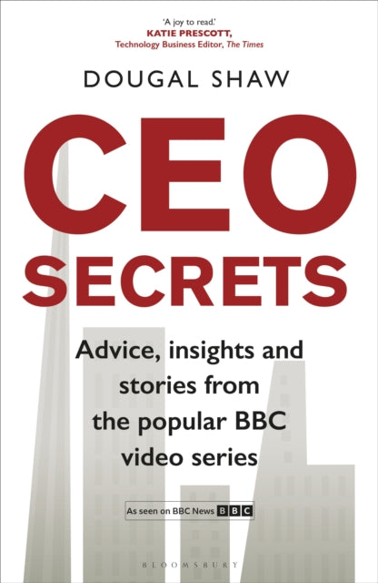 CEO Secrets - Advice, insights and stories from the popular BBC video series