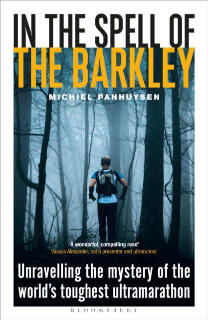 In the Spell of the Barkley - Unravelling the Mystery of the World's Toughest Ultramarathon
