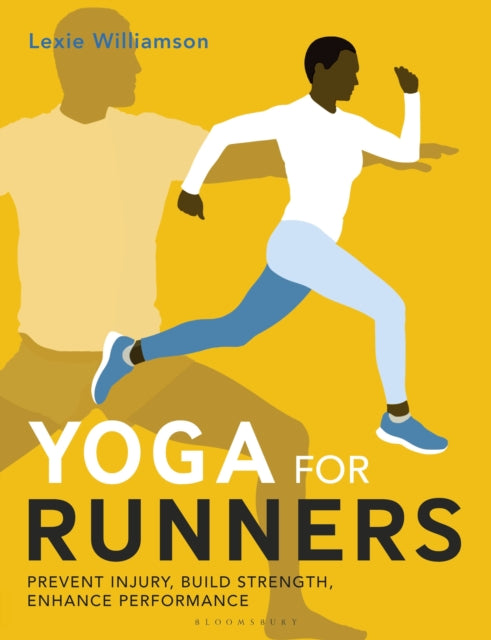 Yoga for Runners - Prevent injury, build strength, enhance performance
