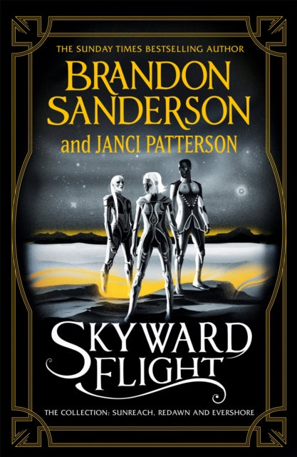 Skyward Flight - The Collection: Sunreach, ReDawn, Evershore