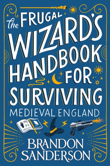 Frugal Wizard's Handbook for Surviving Medieval England