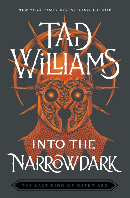 Into the Narrowdark - Book Three of The Last King of Osten Ard