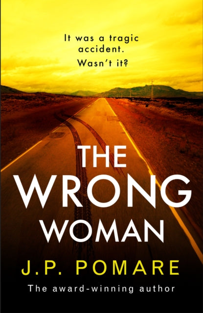 The Wrong Woman - The utterly tense and gripping new thriller from the Number One internationally bestselling author