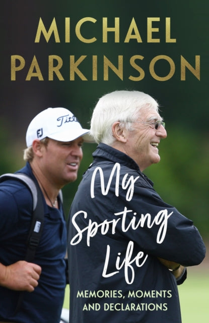 My Sporting Life - Memories, moments and declarations