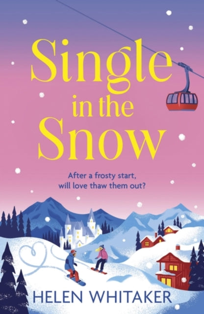 Single in the Snow - The perfect enemies-to-lovers winter romcom!