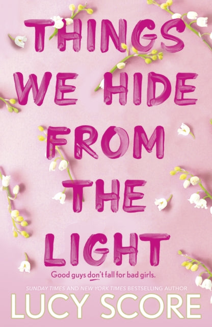Things We Hide From The Light : The unforgettable sequel to global bestseller Things We Never Got Over