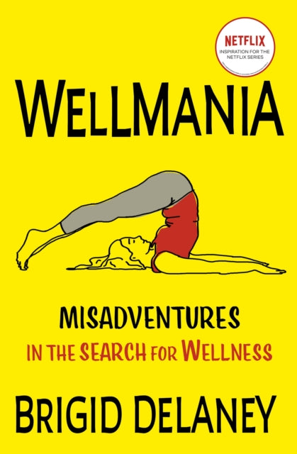 Wellmania - SOON TO BE A NETFLIX SERIES