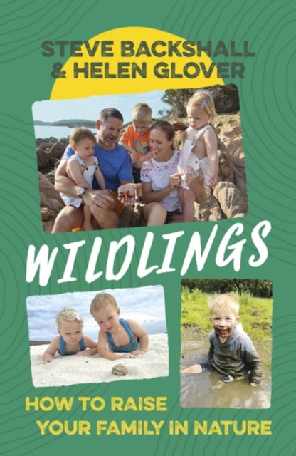 Wildlings - How to raise your family in nature