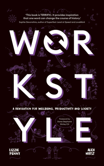 Workstyle - A revolution for wellbeing, productivity and society