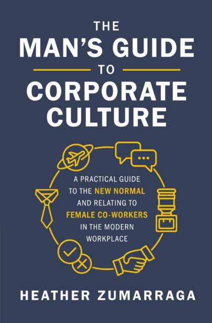 Man's Guide to Corporate Culture