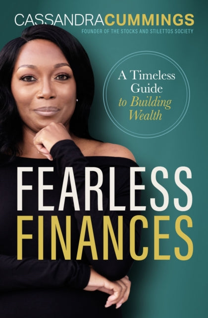 Fearless Finances - A Timeless Guide to Building Wealth