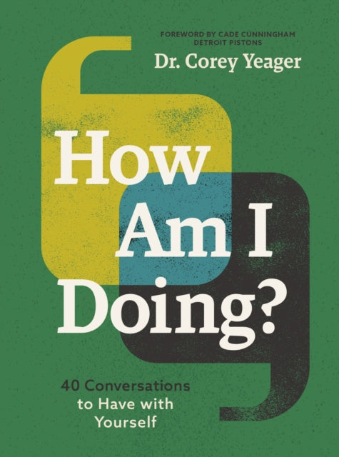 How Am I Doing? - 40 Conversations to Have with Yourself