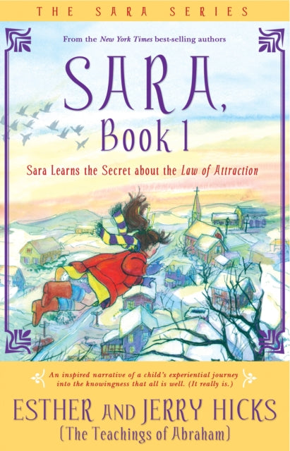 Sara: Sara Learns the Secret About the Law of Attraction
