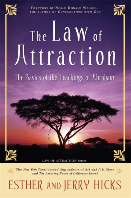 The Law of Attraction: The Basics of the Teachings of Abraham (R)