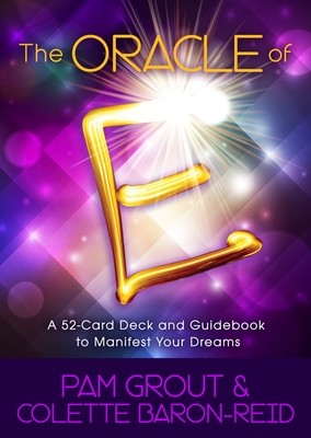 The Oracle of E: A 52-Card Deck and Guidebook to Manifest Your Dreams