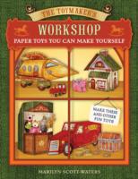 The Toymaker's Workshop: Paper Toys You Can Make Yourself