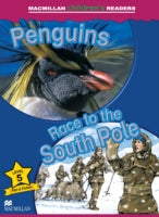 Macmillan Children's Readers: The Race to the South Pole: Level 5