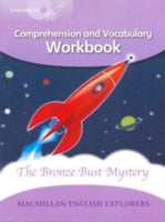 Explorers Level 5: Bronze Bust Mystery: Comprehension and Vocabulary Workbook