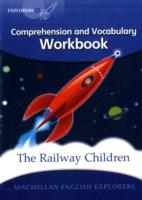 Explorers Level 6: The Railway Children: Comprehension and Vocabulary Workbook