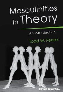 MASCULINITIES IN THEORY