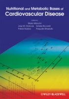 Nutritional and Metabolic Bases of Cardiovascular Disease