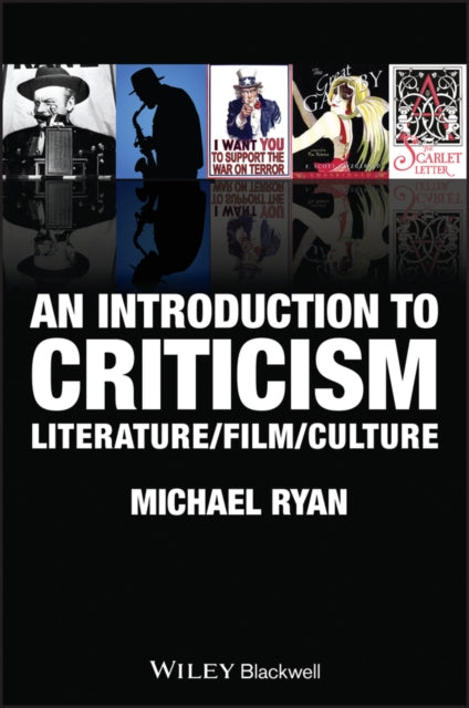 An Introduction to Criticism: Literature/Film/Culture