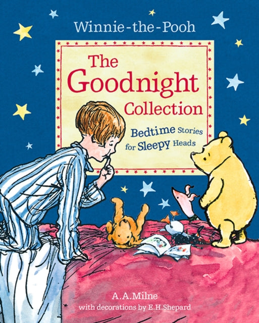 Winnie-the-Pooh: The Goodnight Collection - Bedtime Stories for Sleepy Heads