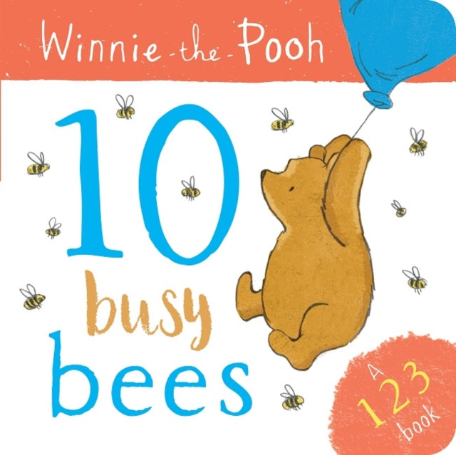 Winnie the Pooh: 10 Busy Bees (a 123 Book)