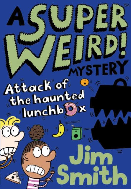 Super Weird! Mystery: Attack of the Haunted Lunchbox