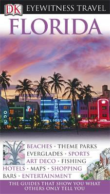 Florida - DK Eyewitness Travel Guide