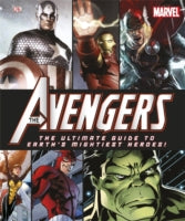 The Avengers the Ultimate Guide to Earth's Mightiest Heroes!
