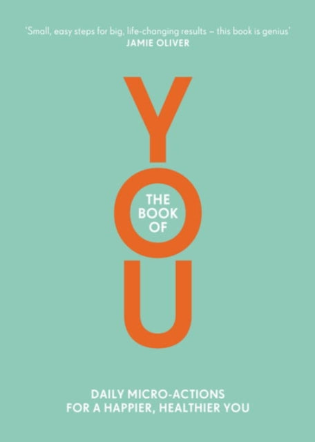 The Book of You: Daily Micro-Actions for a Happier, Healthier You