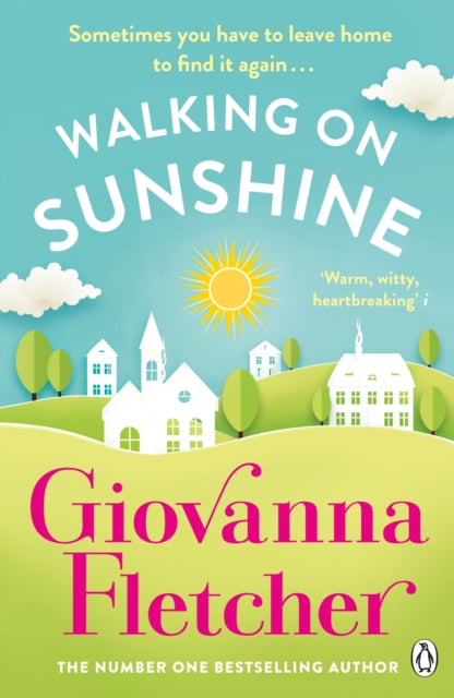 Walking on Sunshine - The heartwarming and uplifting Sunday Times bestseller