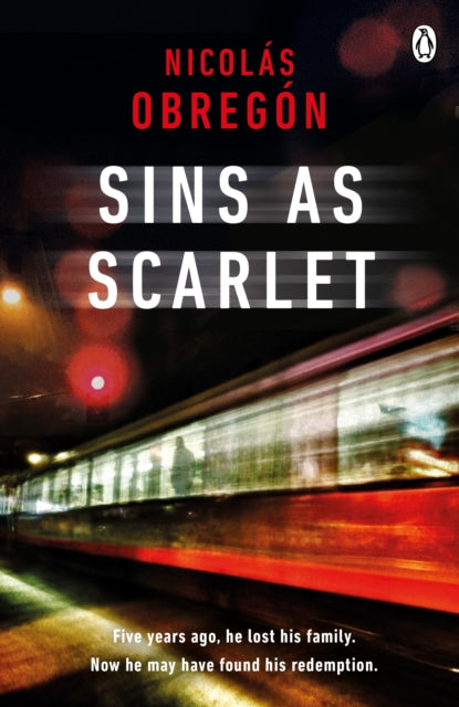 Sins As Scarlet - 'In the heady tradition of Raymond Chandler and Michael Connelly' A. J. Finn, bestselling author of The Woman in the Window