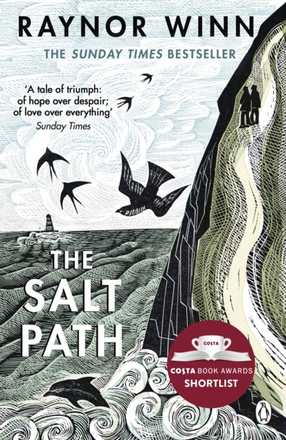The Salt Path - The Sunday Times bestseller, shortlisted for the 2018 Costa Biography Award & The Wainwright Prize