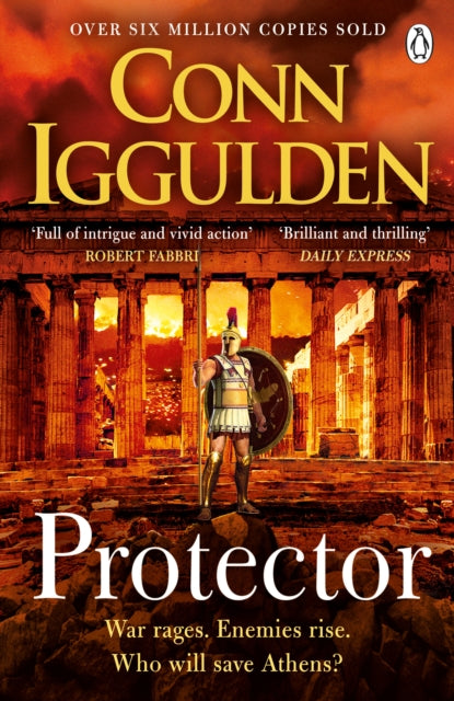 Protector - The Sunday Times bestseller that 'Bring[s] the Greco-Persian Wars to life in brilliant detail. Thrilling' DAILY EXPRESS