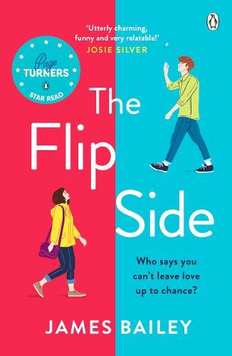 The Flip Side - 'Utterly charming, funny and very relatable' Josie Silver
