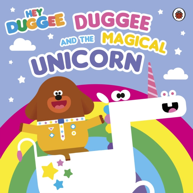 Hey Duggee: Duggee and the Magical Unicorn