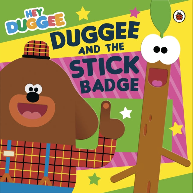 Hey Duggee: Duggee and the Stick Badge