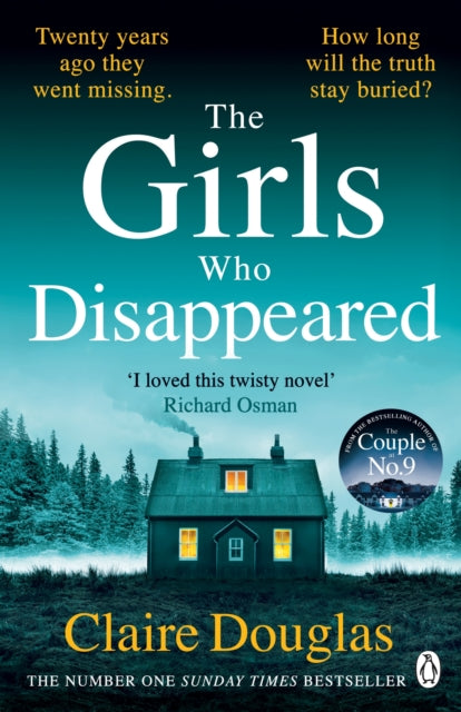 The Girls Who Disappeared - The brand-new thriller from the bestselling author of The Couple at No 9