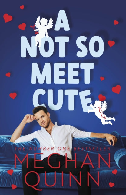 A Not So Meet Cute - The steamy and addictive no. 1 bestseller inspired by Pretty Woman