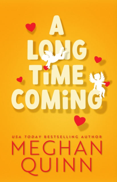 A Long Time Coming - The funny and steamy romcom inspired by My Best Friend's Wedding from the No.1 bestseller