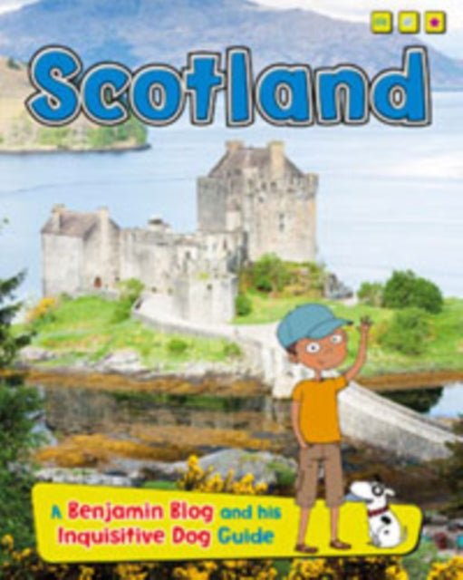 Scotland: A Benjamin Blog and His Inquisitive Dog Guide