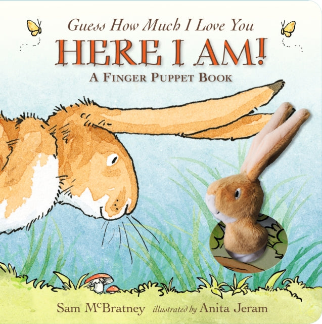 Guess How Much I Love You: Here I Am A Finger Puppet Book - Here I Am! A Finger Puppet Book