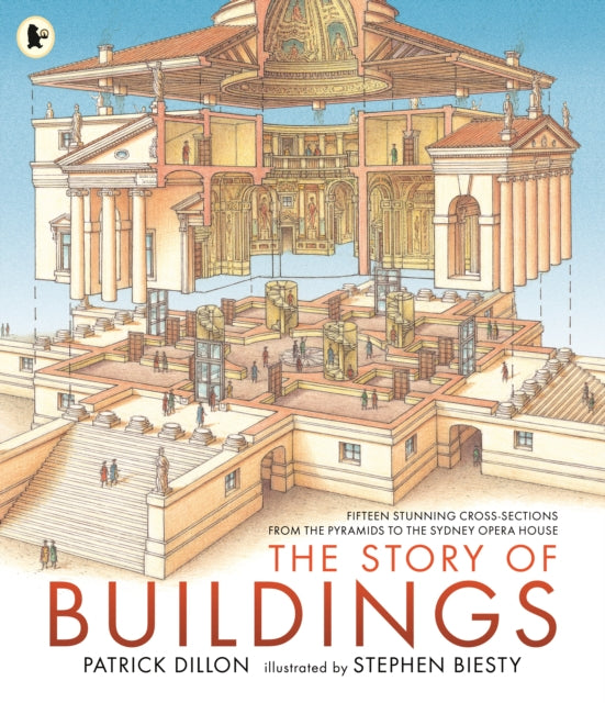 Story of Buildings: Fifteen Stunning Cross-sections from the Pyramids to the Sydney Opera House