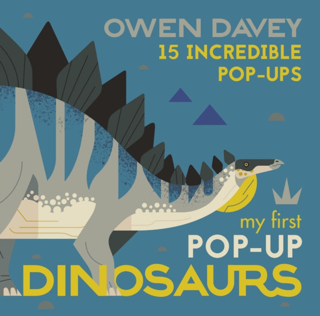 My First Pop-Up Dinosaurs - 15 Incredible Pop-Ups