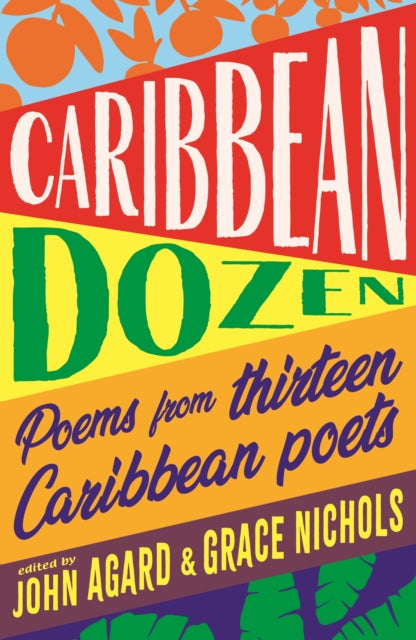Caribbean Dozen - Poems from Thirteen Caribbean Poets
