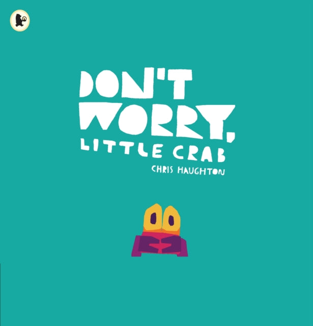 Don't Worry, Little Crab